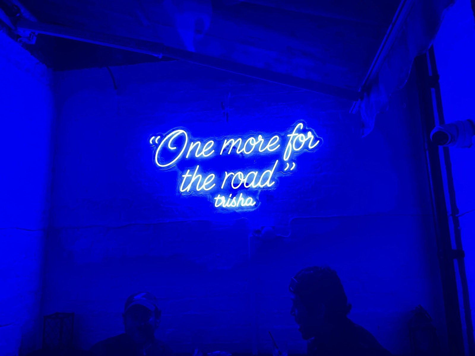 Trisha’s blue neon sign: One more for the road